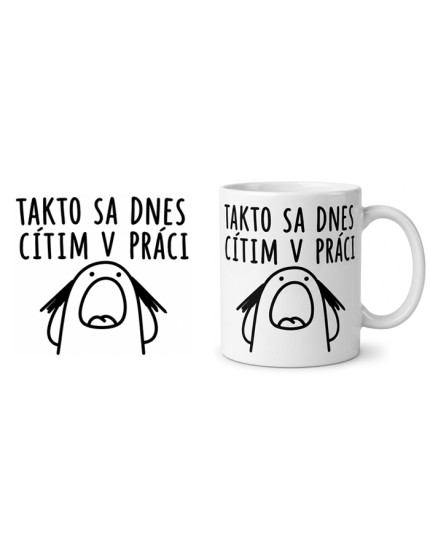 Takto sa dnes cítim v práci hrnček obrázok 1