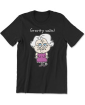 Todd Art - Gravity Sucks (tričko)