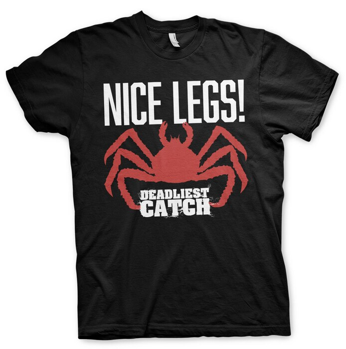 Deadliest Catch Nice Legs! (T-Shirt) S