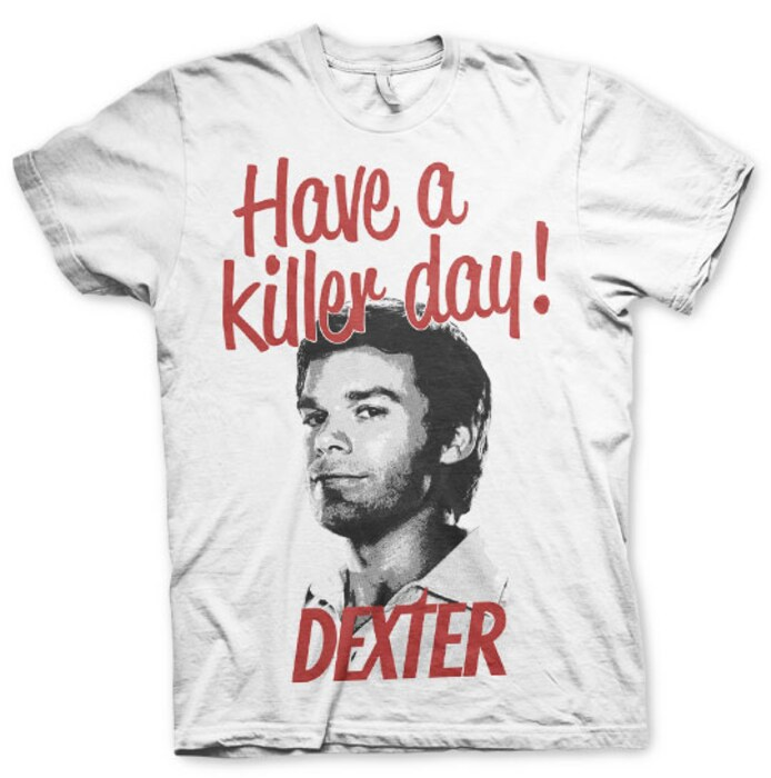Dexter Have A Killer Day (T-Shirt) S