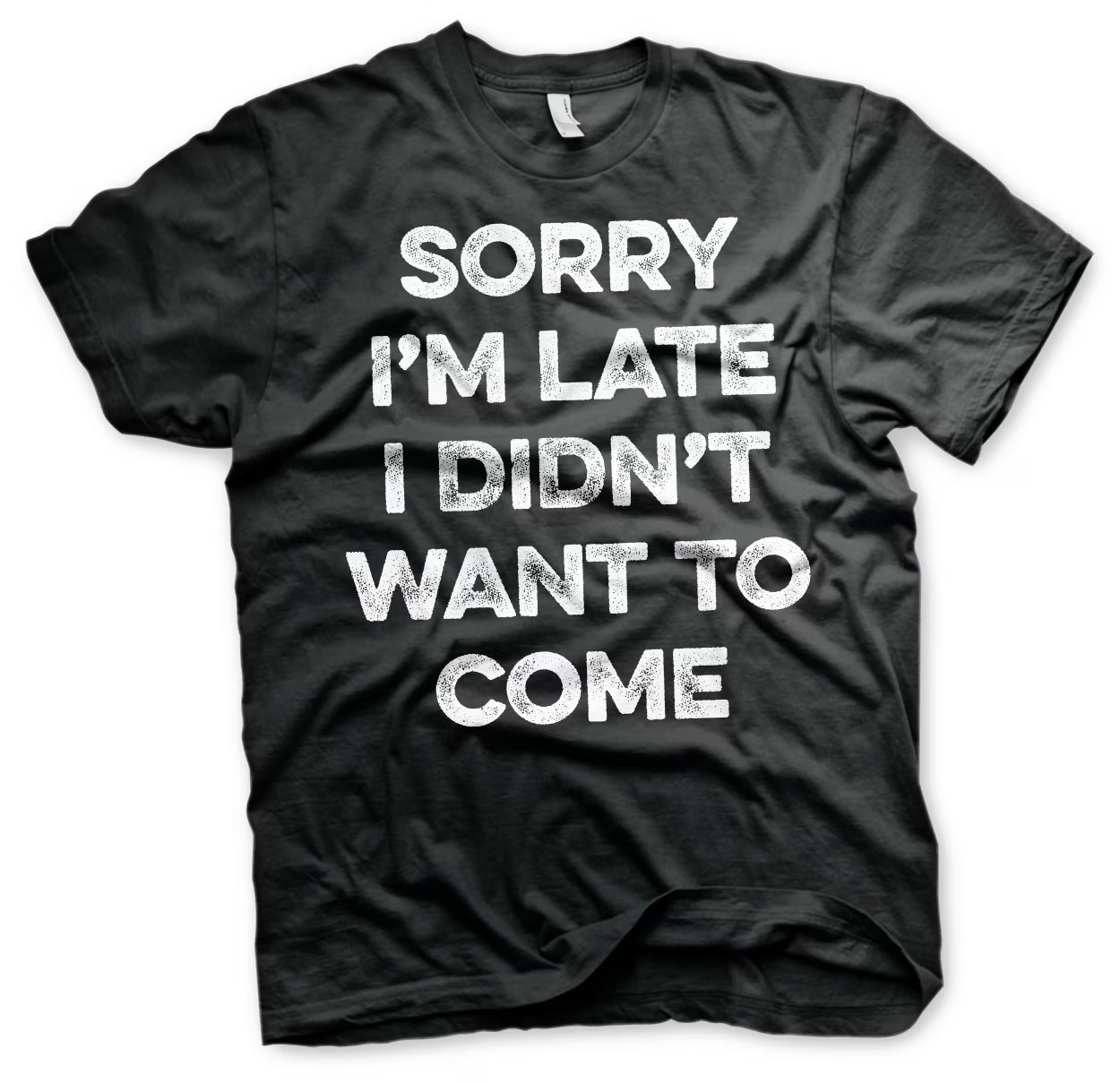 Sorry Im Late (T-Shirt) S